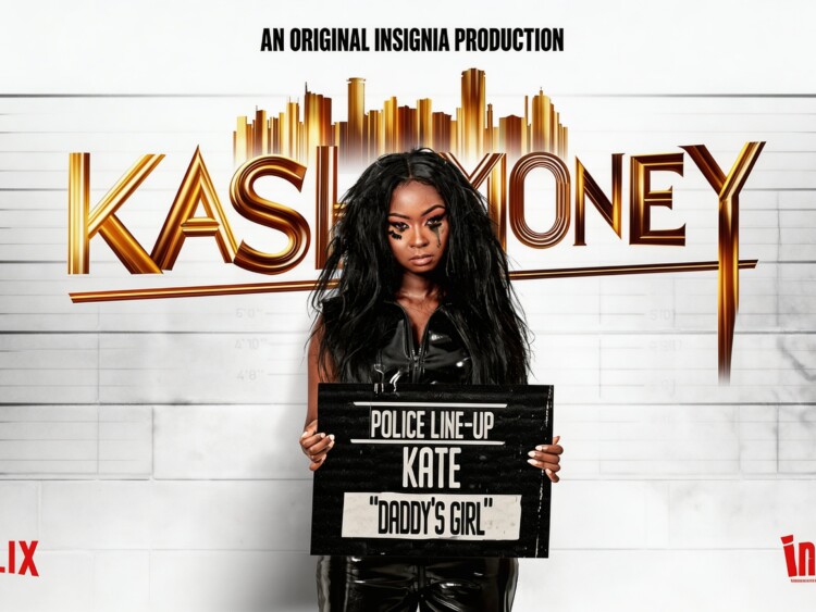 Kash Money series produced by Insignia Productions